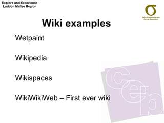 Wiki examples  Wetpaint Wikipedia Wikispaces WikiWikiWeb – First ever wiki Explore and Experience Loddon Mallee Region 