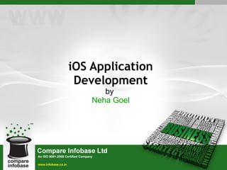 iOS Application Development by  Neha Goel 