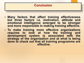 Training and Factors affecting effectiveness of training | PPTX