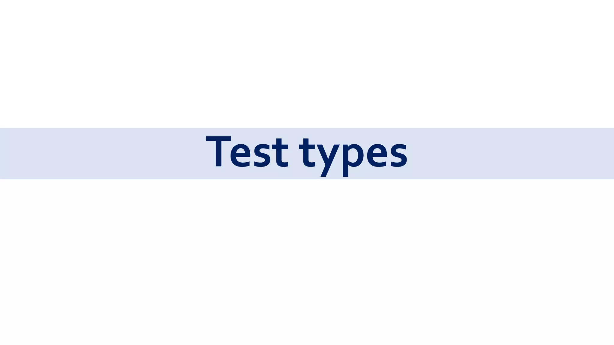 Test types
 