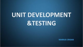 UNIT DEVELOPMENT AND TESTING IN AUTOMOTIVE AREA | PPTX