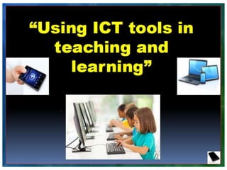 USE OF ICT TOOLS IN TEACHING OF SOCIAL SCIENCE | PPTX