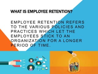 TRAINING, PERFORMANCE APPRAISAL and STAFF RETENTION | PPTX