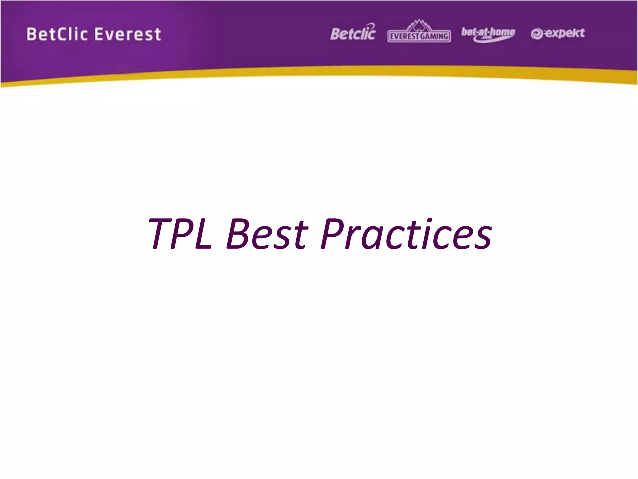 TPL Best Practices 
 