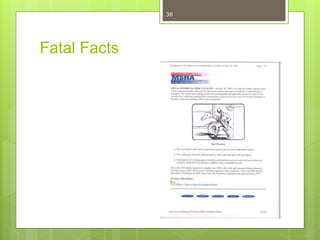 Fatal Facts
39
 
