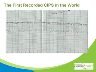 The First Recorded CIPS in the World
 