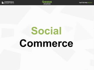 Social
Commerce
 