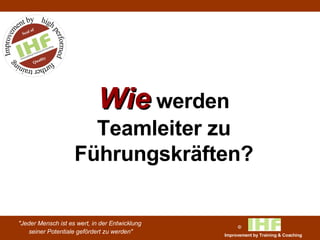 Wie  werden Teamleiter zu Führungskräften? 