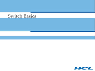 Switch Basics 