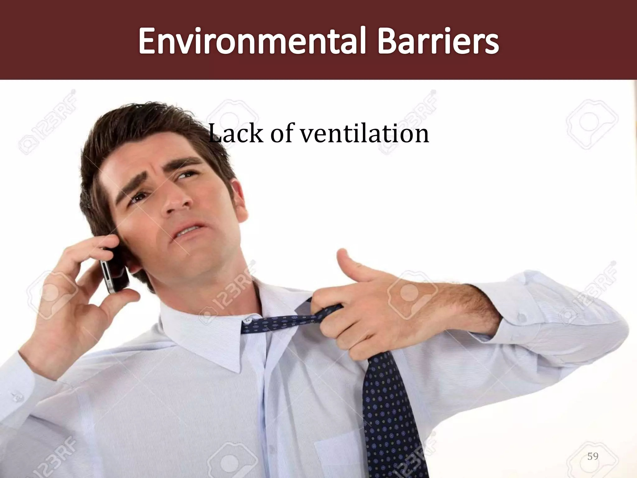 59
Lack of ventilation
 