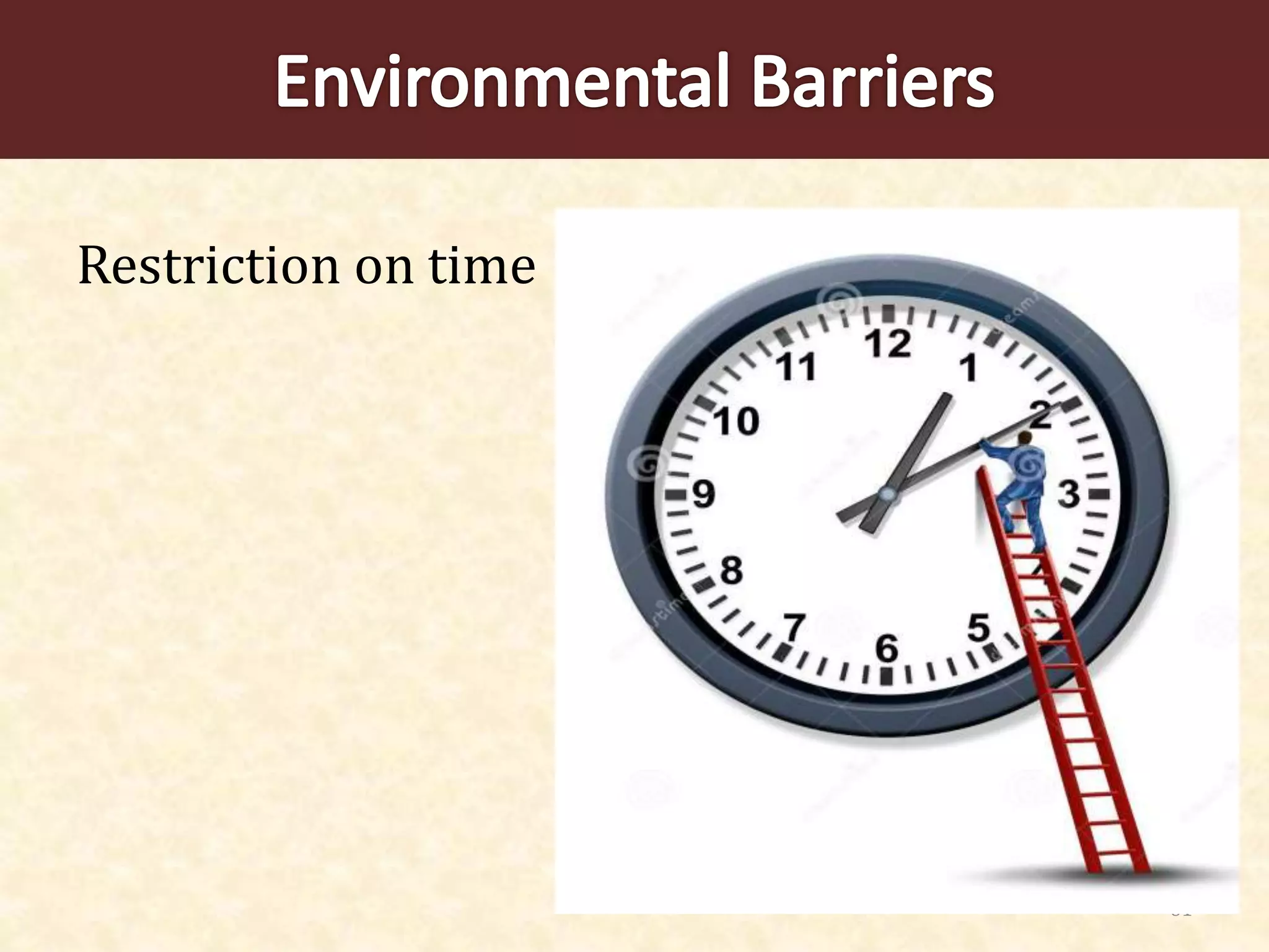 61
Restriction on time
 