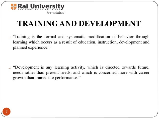 human rescource management training and developing Training and development consists of planed programs undertaken to improve employee knowledge, skills, attitude, and social behavior so that the performance of the organization improves considerably. human rescource management training and developing Training and development consists of planed programs undertaken to improve employee knowledge, skills, attitude, and social behavior so that the performance of the organization improves considerably.