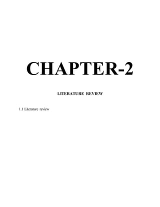 CHAPTER-2
LITERATURE REVIEW
1.1 Literature review
 