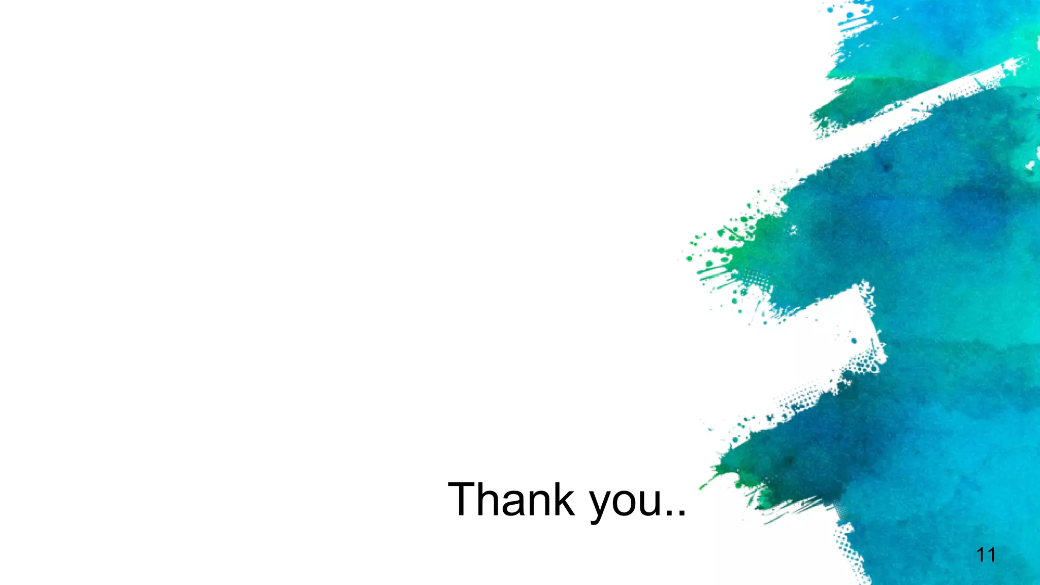 11
Thank you..
 