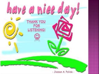 - Jessan A. Polido -
 