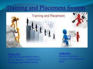 Guided By : 
Kalpesh A Kshatriya 
Lecturer of IT Department 
BBIT 
Prepare By:- 
Bhavesh Parmar(106050316031) 
Stiven Macwan (106050316051) 
Harshang Patel(106050316016) 
 