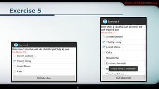Android Programming


Exercise 5




             18
 