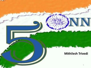 Mithilesh Trivedi

1

 