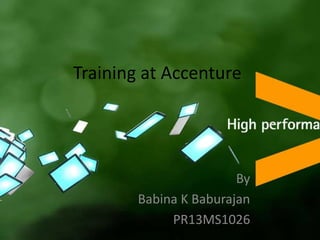 Training at Accenture
By
Babina K Baburajan
PR13MS1026
 
