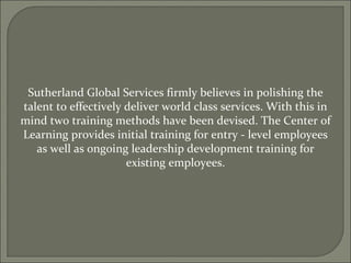 Training at sutherland global services | PPT