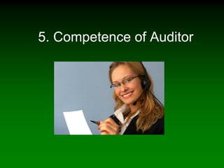 5. Competence of Auditor
 