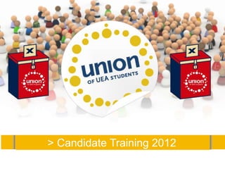 > Candidate Training 2012
 