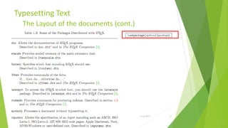Typesetting Text
        The Layout of the documents (cont.)




Training Basic Latex                          1/12/2013   17
 