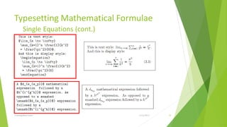 Typesetting Mathematical Formulae
         Single Equations (cont.)




Training Basic Latex                1/12/2013   39
 