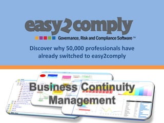 Discover why 50,000 professionals have
   already switched to easy2comply
 