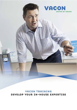 vacon training
develop your in-house expertise
 
