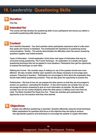 18. Leadership Questioning Skills
D

 I




C




 O




                                     19
         Management . Consulting . Development . Training
 