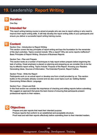 19. Leadership Report Writing
D

 I




C




 O




                                     20
         Management . Consulting . Development . Training
 