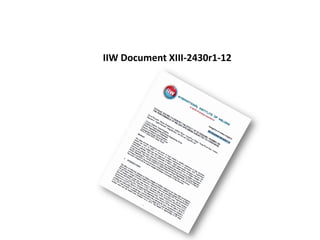 IIW Document XIII-2430r1-12
 