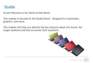 CUSTOMER EXCELLENCEDell values customer feedbackJoin the Dell community - http://en.community.dell.com/Solid Programs designed to improve the customer experienceDell Connect™Your Tech TeamSolution StationExplore & LearnDidYou Know? There are more than 55,000 customer ratings and reviews on Dell.com