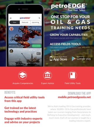 CONTACT US
+65 67419927 (SG) • 1800817423 (MY) • 1800791808 (AUS) • 0018030160036 (ID) • 800035703841 (UAE) • www.petroedgeasia.net
RESERVOIRENGINEERING
47
AD
 