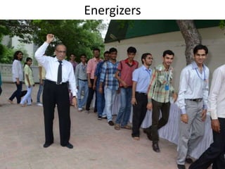 Energizers
 