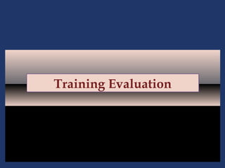 Training Evaluation

6-1

 