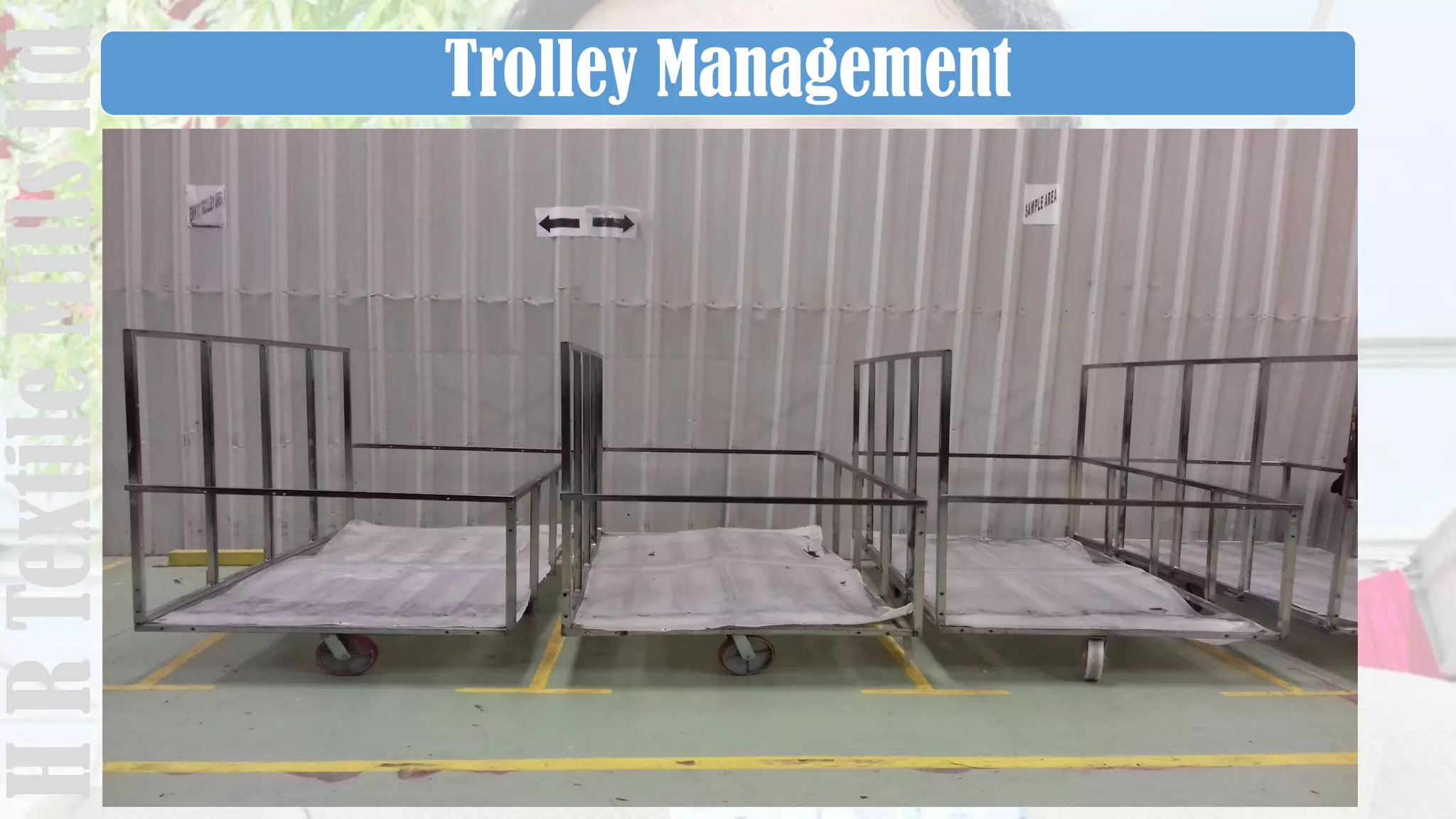 Trolley ManagementHRTextileMillsltd
 