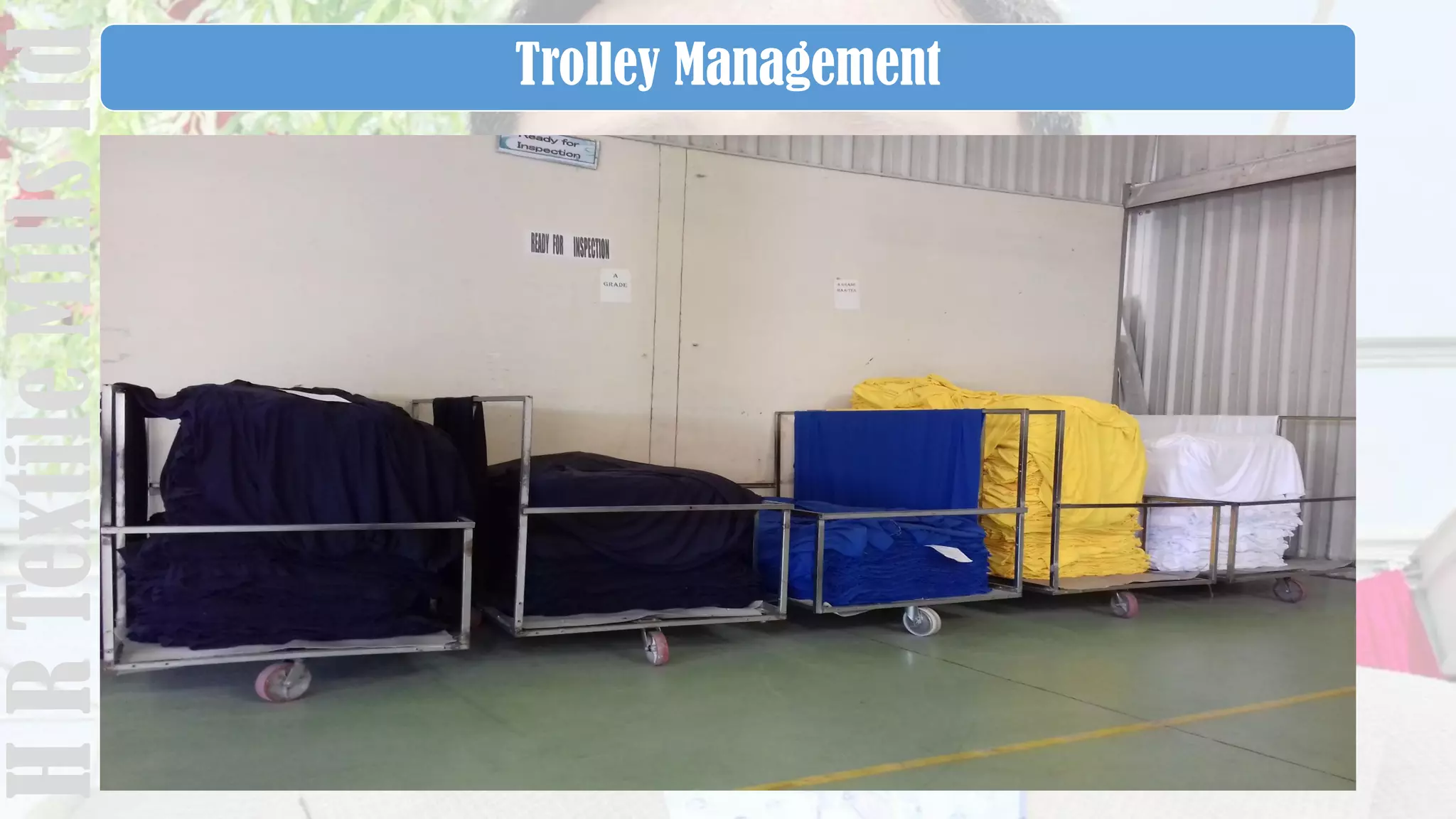 Trolley ManagementHRTextileMillsltd
 