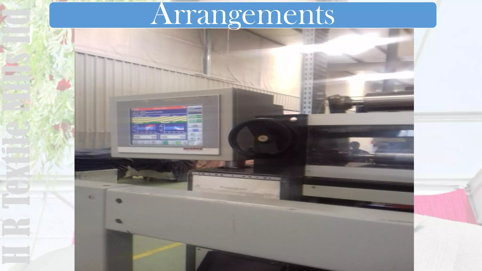 ArrangementsHRTextileMillsltd
 