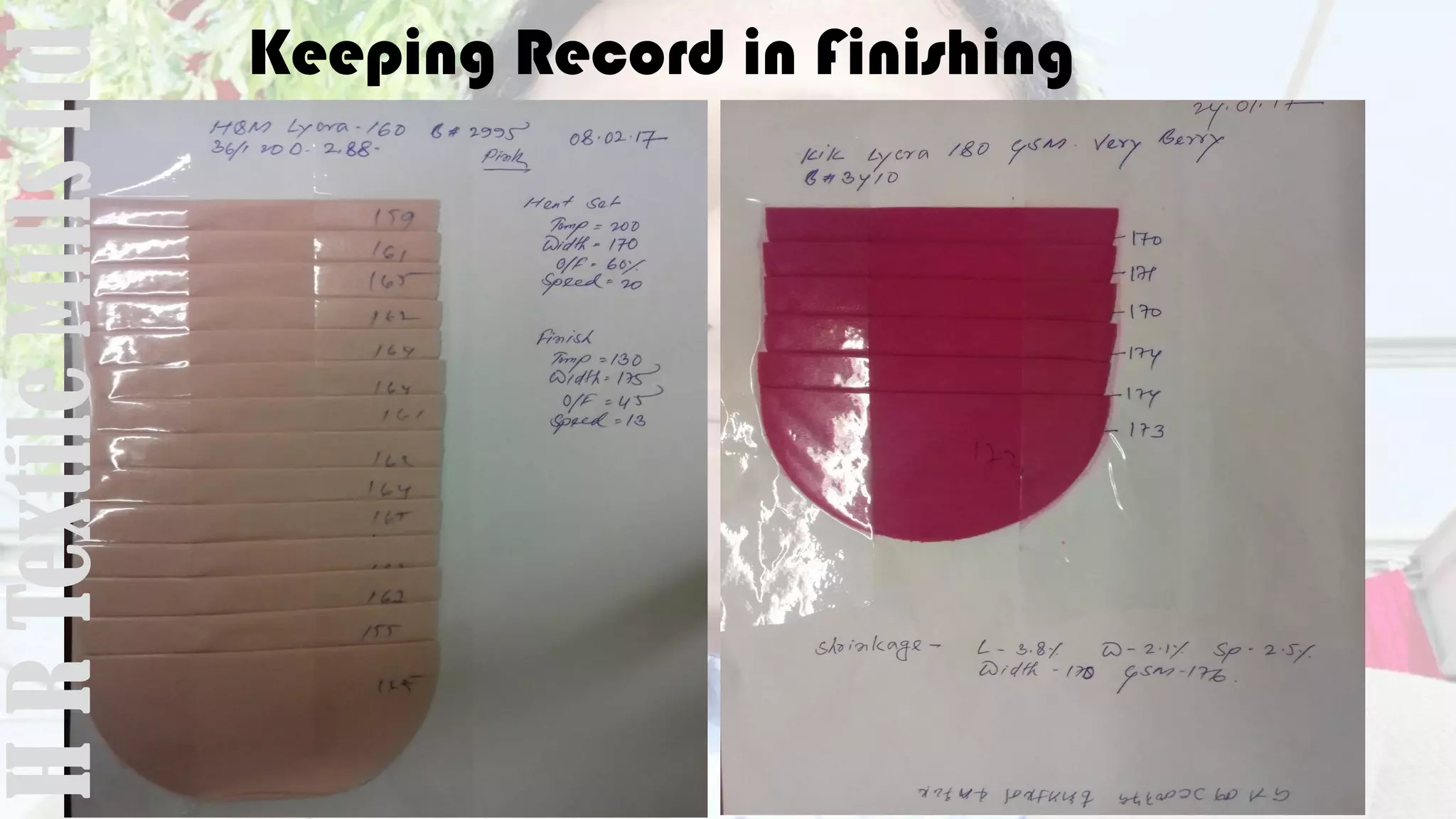 Keeping Record in FinishingHRTextileMillsltd
 