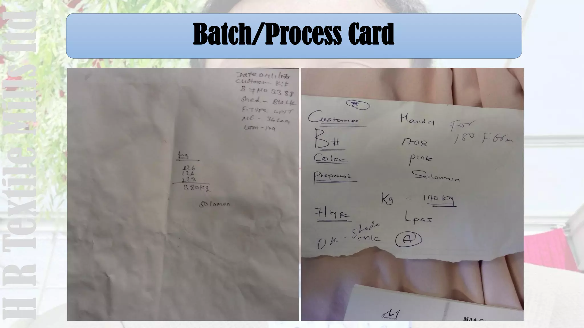 Batch/Process CardHRTextileMillsltd
 
