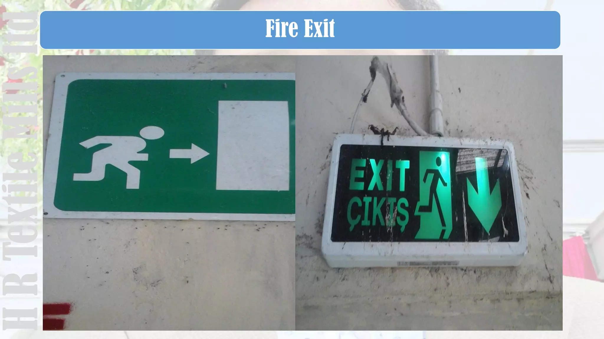 Fire ExitHRTextileMillsltd
 