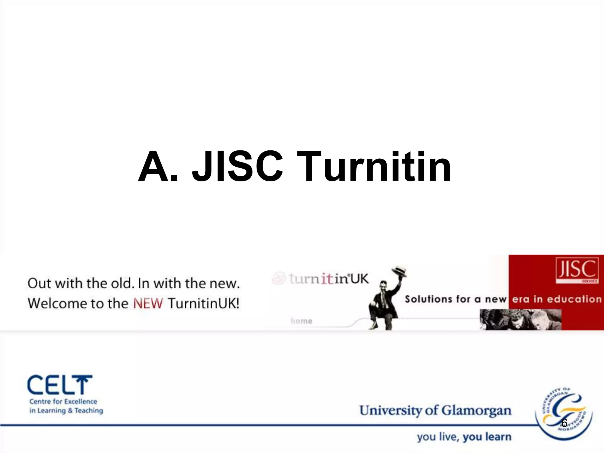 A. JISC Turnitin6