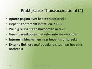 Praktijkcase Thuisvaccinatie.nl (1)<br />Thuisvaccinatie.nl wil site verbeteren:<br />Niet goed gevonden door Google (= we...