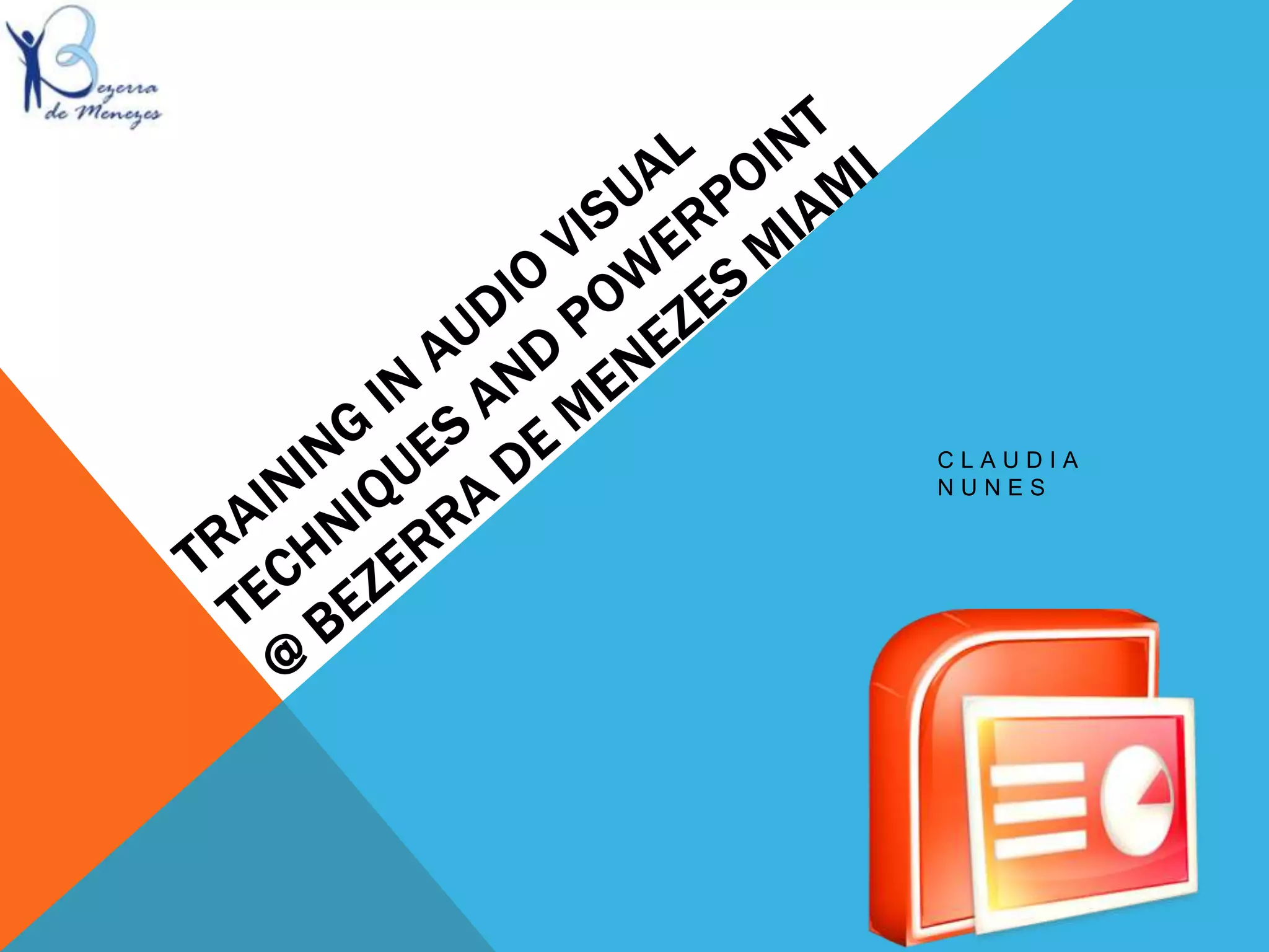 Training in audio visual techniques and powerpoint class 3 PPT
