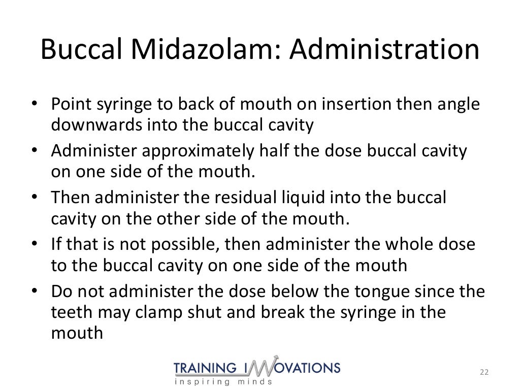 Training innovations buccal midazolam training slideshare