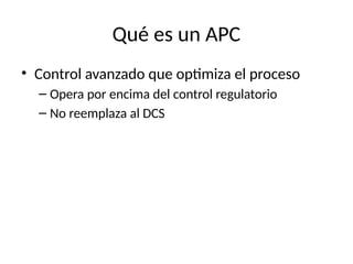 Integración y Buenas Prácticas en la Interfaz APC-DCS para Ingeniería ...