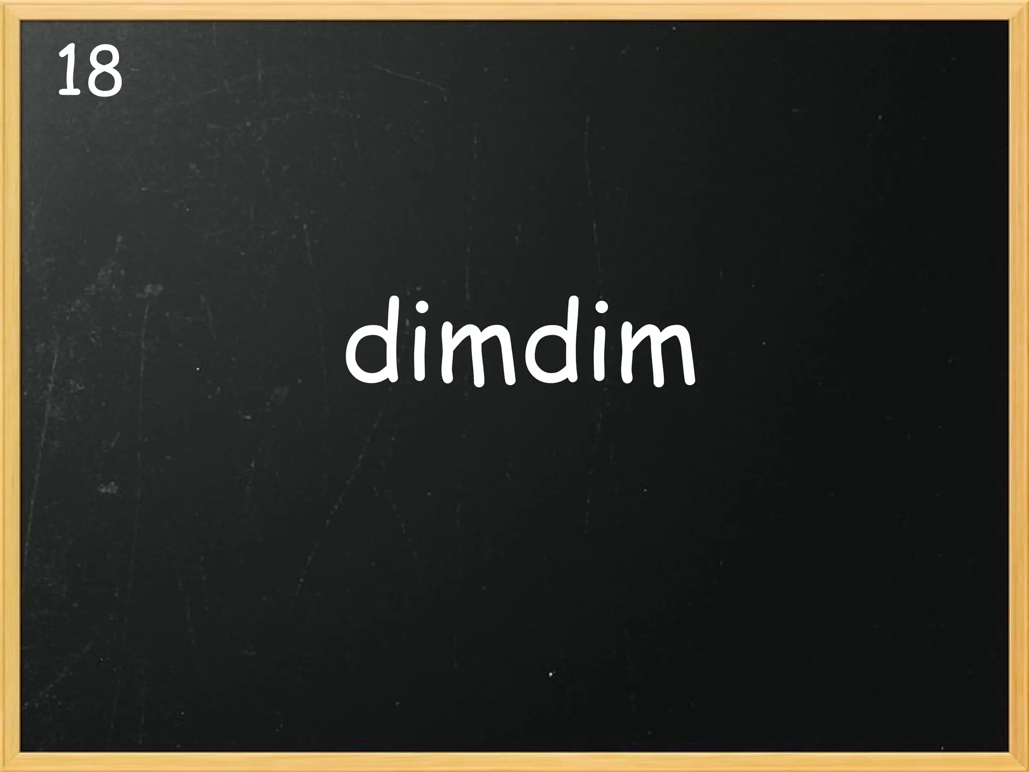 18   dimdim 
