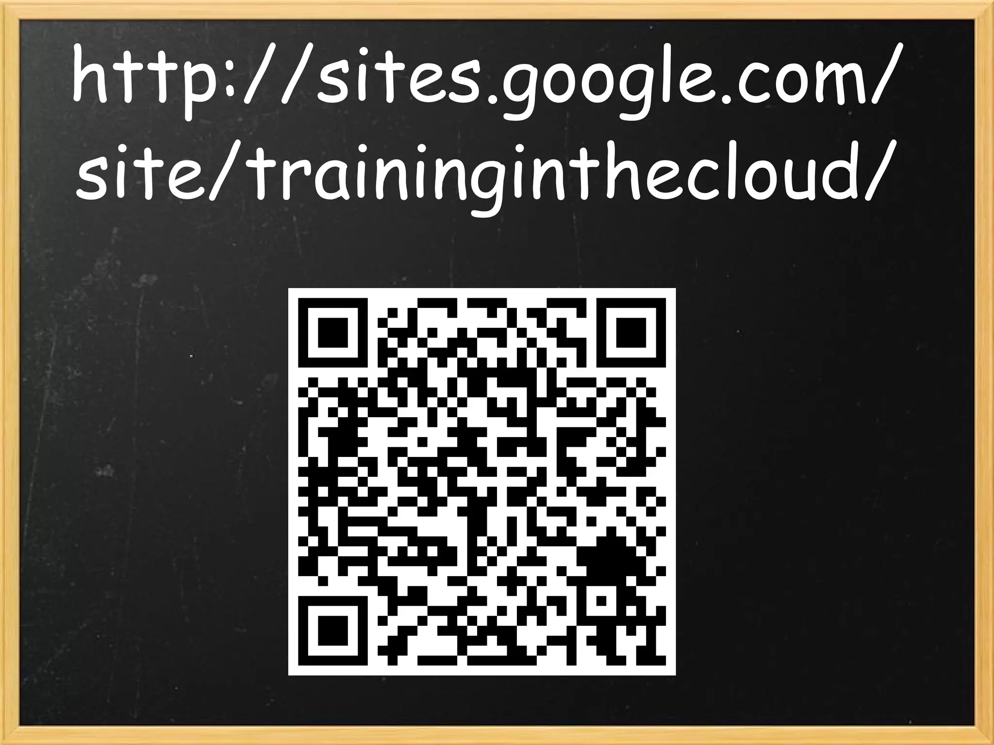 http://sites.google.com/ site/traininginthecloud/ 